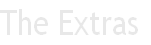 The Extras